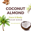 Coconut Almond [face + body sugar scrub]